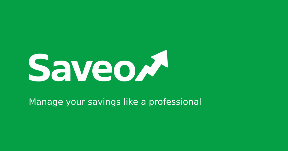 Saveo - Manage your savings like a professional